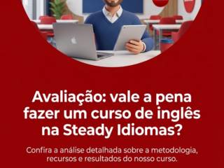 Avaliação: vale a pena fazer um curso de inglês na Steady Idiomas?