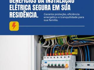 Benefícios da instalação elétrica segura em sua residência
