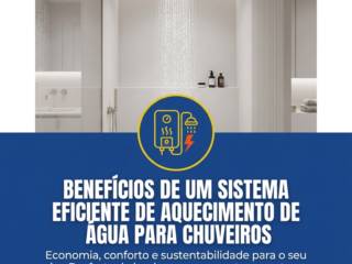 Benefícios de um sistema eficiente de aquecimento de água para chuveiros