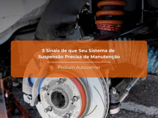 5 Sinais de que Seu Sistema de Suspensão Precisa de Manutenção