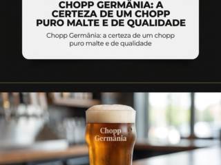 Chopp Germânia: a certeza de um chopp puro malte e de qualidade