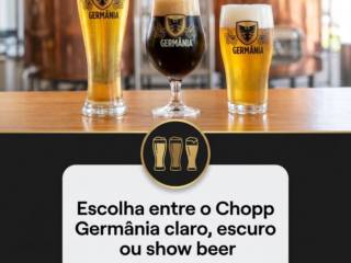 Escolha entre o Chopp Germânia claro, escuro ou show beer