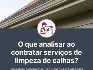 O que analisar ao contratar serviços de limpeza de calhas?