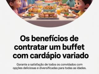 Os benefícios de contratar um buffet com cardápio variado