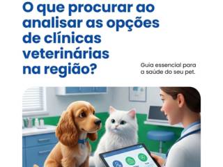 O que procurar ao analisar as opções de clínicas veterinárias na região?