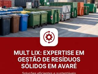 Mult Lix: expertise em gestão de resíduos sólidos em Avaré