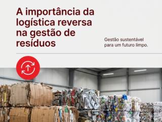 A importância da logística reversa na gestão de resíduos