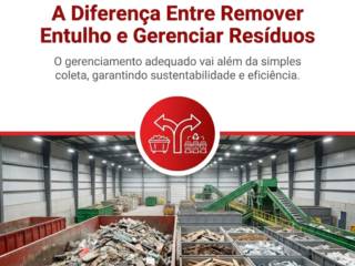 A Diferença Entre Remover Entulho e Gerenciar Resíduos