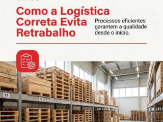 Como a Logística Correta Evita Retrabalho