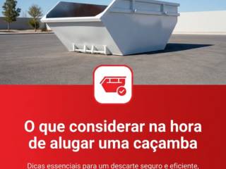 O que considerar na hora de alugar uma caçamba