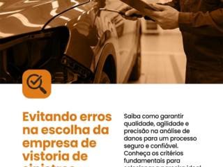 Evitando erros na escolha da empresa de vistoria de sinistros.