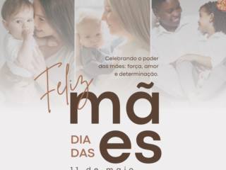 11 de Maio - Dia das Mães
