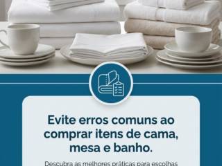 Evite erros comuns ao comprar itens de cama, mesa e banho