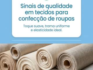 Sinais de qualidade em tecidos para confecção de roupas