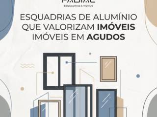 Esquadrias De Alumínio Que Valorizam Imóveis Em Agudos
