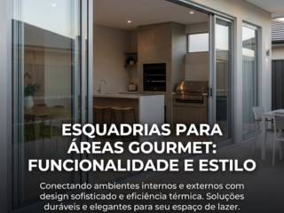 Esquadrias Para Áreas Gourmet: Funcionalidade E Estilo