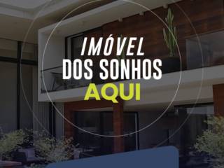 Imóveis dos sonhos aqui!