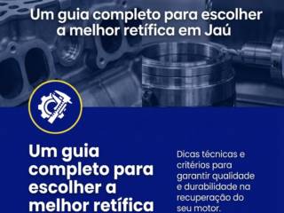Um guia completo para escolher a melhor retífica em Jaú
