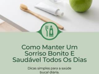 Como Manter Um Sorriso Bonito E Saudável Todos Os Dias