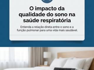 O impacto da qualidade do sono na saúde respiratória
