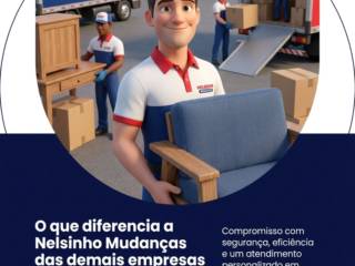 O que diferencia a Nelsinho Mudanças das demais empresas do ramo?