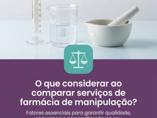 O que considerar ao comparar serviços de farmácia de manipulação?