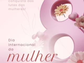 Dia das Mulheres 2025