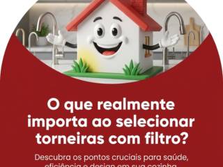 O que realmente importa ao selecionar torneiras com filtro?