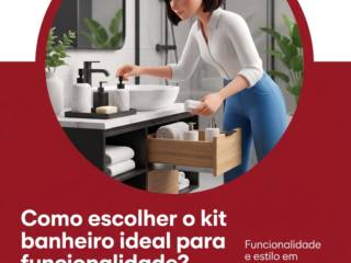 Como escolher o kit banheiro ideal para funcionalidade?