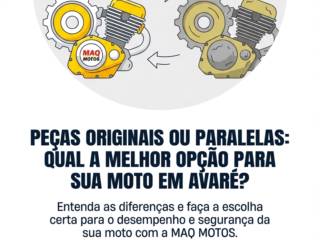 Peças Originais Ou Paralelas: Qual A Melhor Opção Para Sua Moto Em Avaré?
