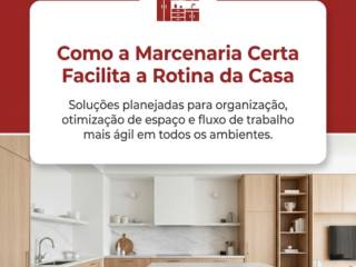 Como a Marcenaria Certa Facilita a Rotina da Casa