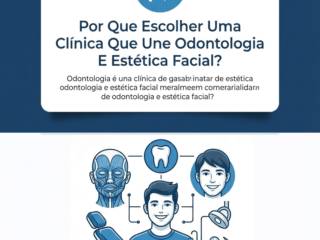 Por Que Escolher Uma Clínica Que Une Odontologia E Estética Facial?