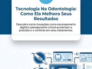 Tecnologia Na Odontologia: Como Ela Melhora Seus Resultados