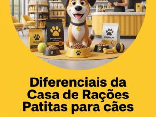Diferenciais da Casa de Rações Patitas para cães