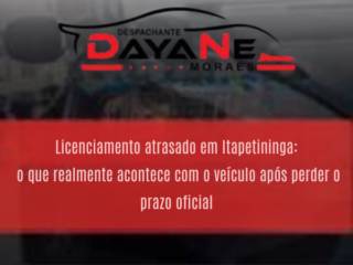 Licenciamento atrasado em Itapetininga: o que realmente acontece com o veículo após perder o prazo oficial
