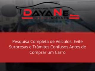 Pesquisa Completa de Veículos: Evite Surpresas e Trâmites Confusos Antes de Comprar um Carro