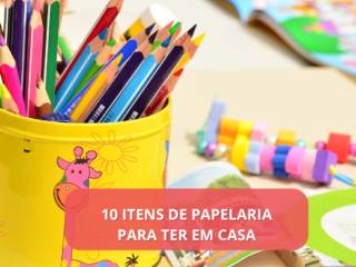 10 Itens de papelaria para ter em casa