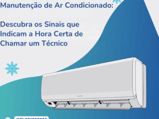 Manutenção de Ar Condicionado: Descubra os Sinais que Indicam a Hora Certa de Chamar um Técnico