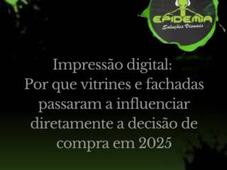 Impressão digital: por que vitrines e fachadas passaram a influenciar diretamente a decisão de compra em 2026