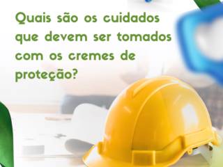 Quais são os cuidados que devem ser tomados com os cremes de proteção?