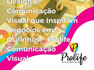 Design e Comunicação Visual que Inspiram Negócios em Ourinhos – Prolife Comunicação Visual