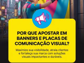 Por que apostar em banners e placas de comunicação visual?