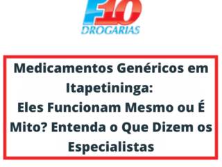 Medicamentos Genéricos em Itapetininga: Eles Funcionam Mesmo ou É Mito? Entenda o Que Dizem os Especialistas