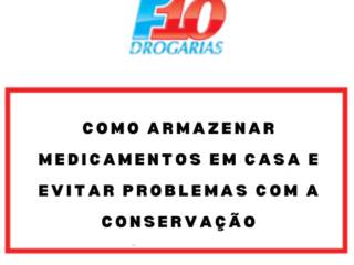 Como Armazenar Medicamentos em Casa e Evitar Problemas Com a Conservação