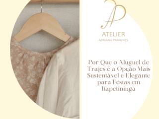 Por Que o Aluguel de Trajes é a Opção Mais Sustentável e Elegante para Festas em Itapetininga