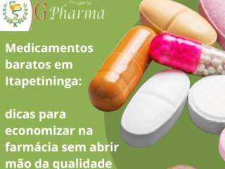 Medicamentos baratos em Itapetininga: dicas para economizar na farmácia sem abrir mão da qualidade