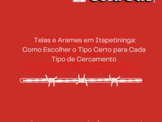  Telas e Arames em Itapetininga: Como Escolher o Tipo Certo para Cada Tipo de Cercamento