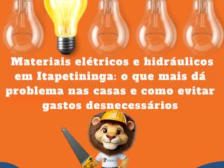 Materiais elétricos e hidráulicos em Itapetininga: o que mais dá problema nas casas e como evitar gastos desnecessários