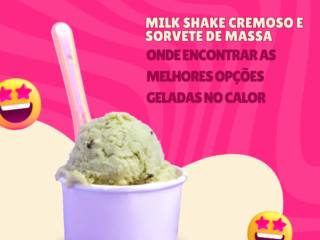 Milk Shake Cremoso e Sorvete de Massa: Onde Encontrar as Melhores Opções Geladas no Calor de Itapetininga