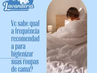 Vc sabe qual a frequência recomendada para higienizar suas roupas de cama?